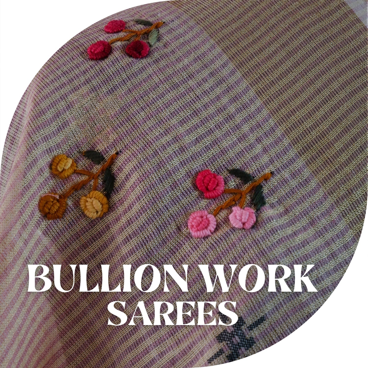 Bullion Work