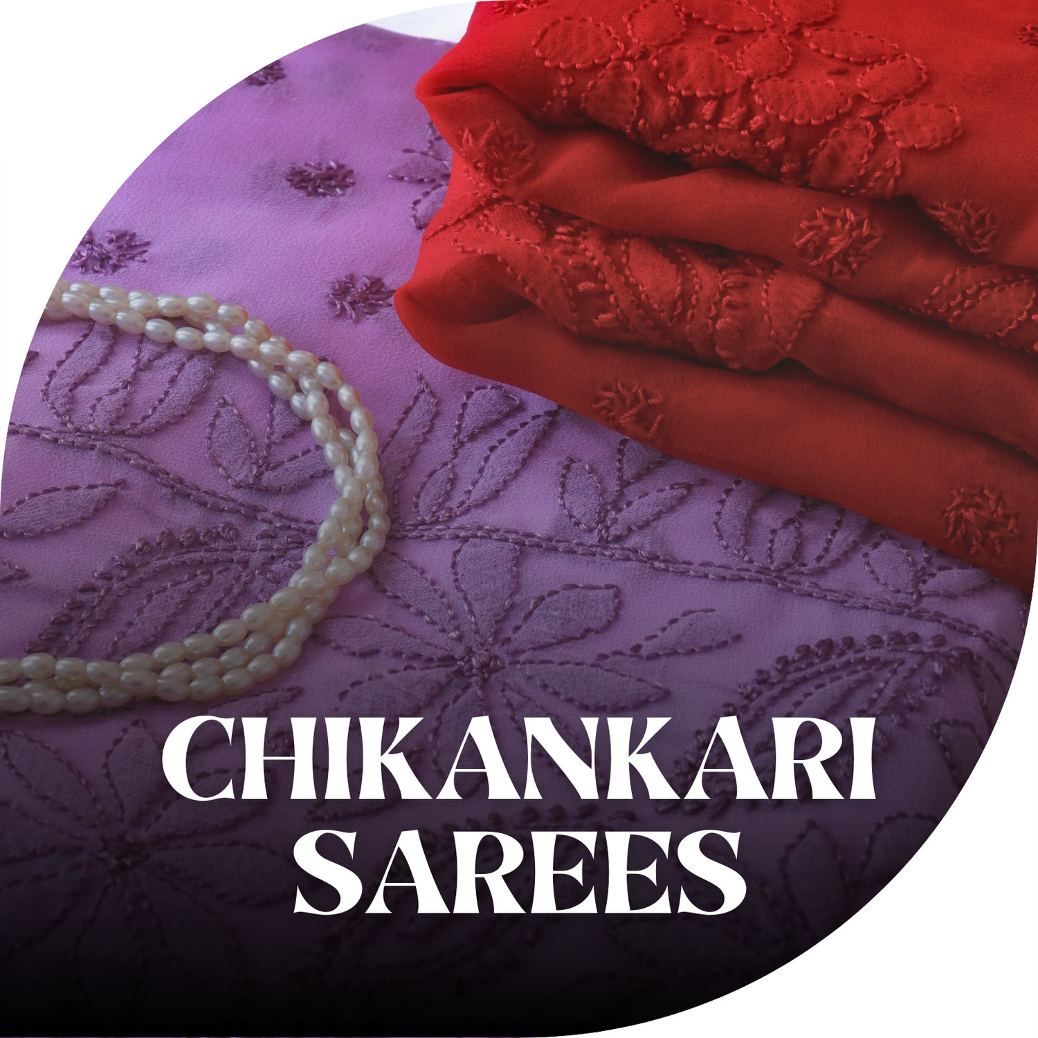 Chikankari Sarees
